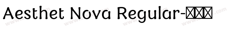 Aesthet Nova Regular字体转换